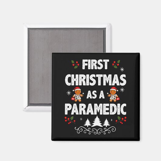 First Christmas As A Paramedic Funny Holiday Men W Magnet (Vorderseite/Rückseite)