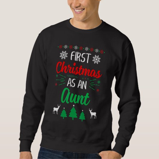 First Christmas As An Aunt Xmas First Time Aunti Sweatshirt (Vorderseite)