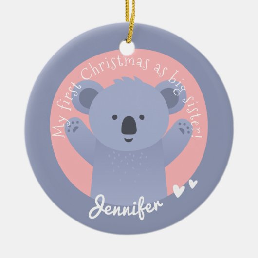 First Christmas as Big Sister - Cute Koala Bear Keramik Ornament (Vorne)