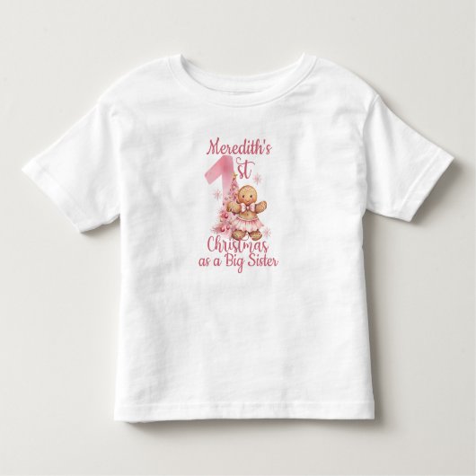 First Christmas as Big Sister Name Gingerbread Kleinkind T-shirt (Vorderseite)