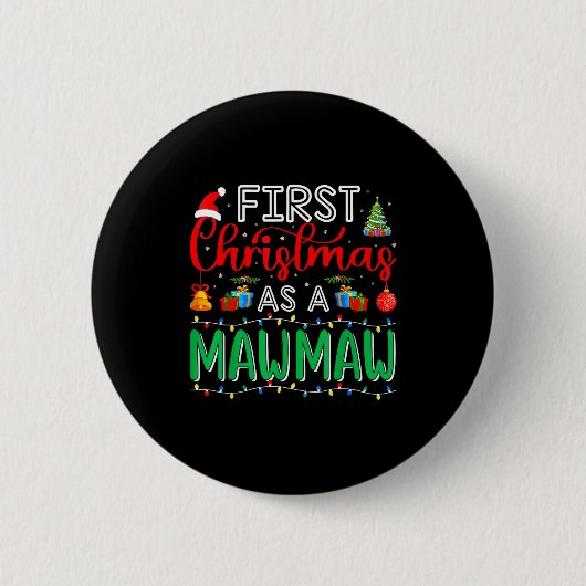 First Christmas As Mawmaw Family Matching New Mawm Button (Vorderseite)