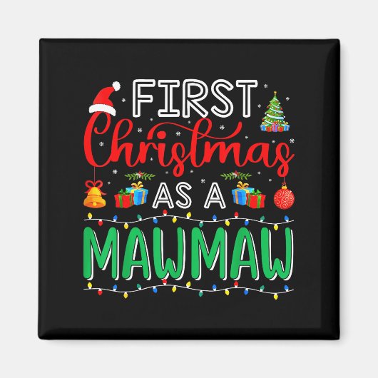First Christmas As Mawmaw Family Matching New Mawm Magnet (Vorne)