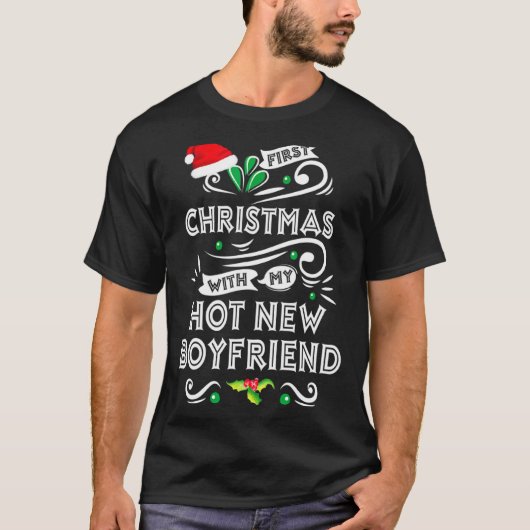 First Christmas With My Hot New Boyfriend Xmas 20 T-Shirt (Vorderseite)