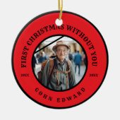 First Christmas Without You Memorial Photo Art Keramik Ornament (Vorne)