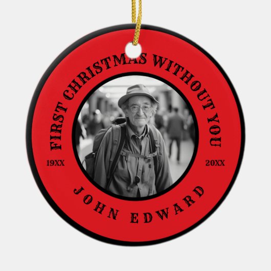 First Christmas Without You Memorial Photo Art Keramik Ornament (Vorne)