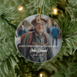 First Christmas Without You Memorial Photo Keramik Ornament