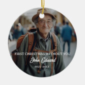 First Christmas Without You Memorial Photo Keramik Ornament (Vorne)