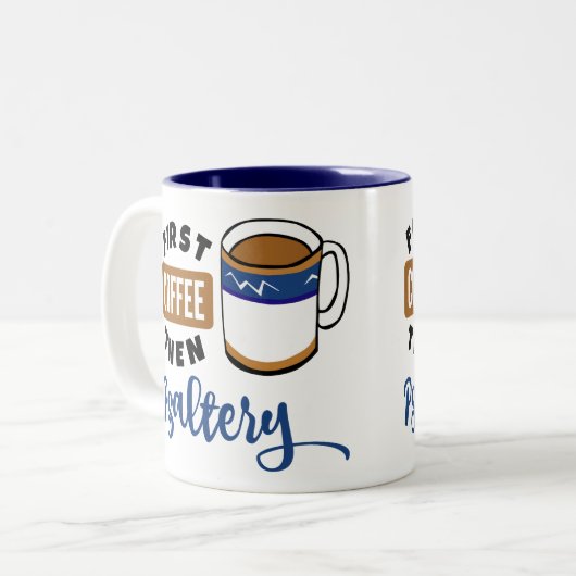 First Coffee Dann Psaltermusik Lover Zweifarbige Tasse (Vorderseite Links)