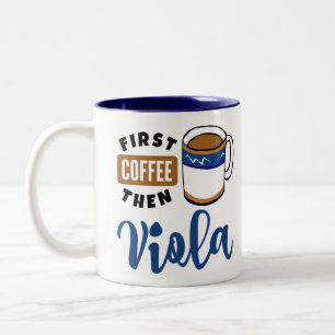 First Coffee Dann Viola Music Lover Zweifarbige Tasse