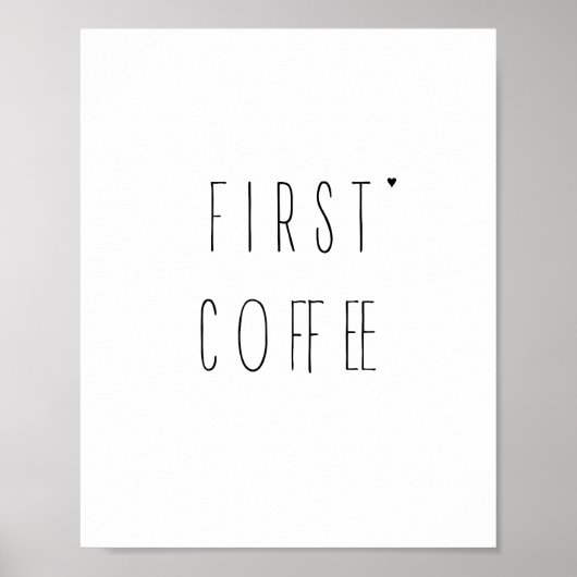 First coffee - minimalistic typography poster (Vorne)