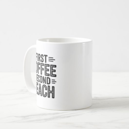 First Coffee Second Teach Funny Teacher Shirt zurü Kaffeetasse (Vorderseite Links)