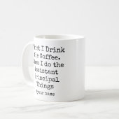 First Coffee Then assistant principal Things Funny Kaffeetasse (Vorderseite Links)