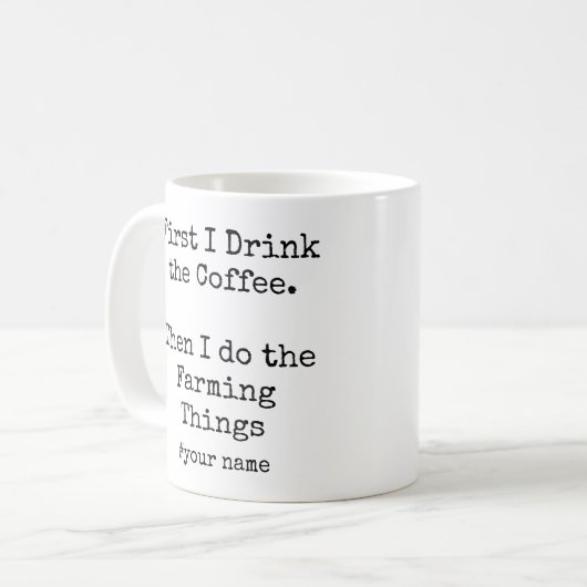 First Coffee Then I Do Farming Things funny Kaffeetasse (Vorderseite Links)
