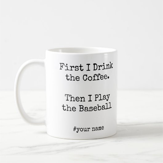 First Coffee Then I Play the Baseball funny Kaffeetasse (Links)