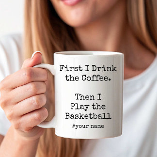 First Coffee Then I Play the Basketball funny Kaffeetasse