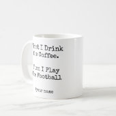 First Coffee Then I Play the Football funny Kaffeetasse (Vorderseite Links)