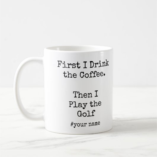 First Coffee Then I Play the Golf funny Kaffeetasse (Links)