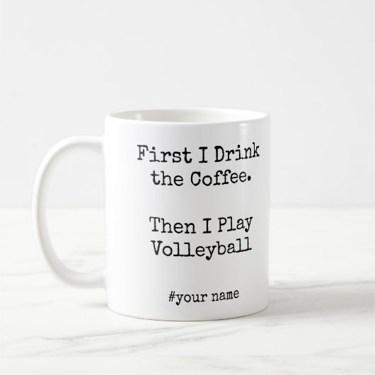 First Coffee Then I Play Volleyball funny Kaffeetasse (Links)