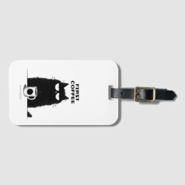 First Coffee Then Meow – Funny Cat Coffee Lover Gepäckanhänger