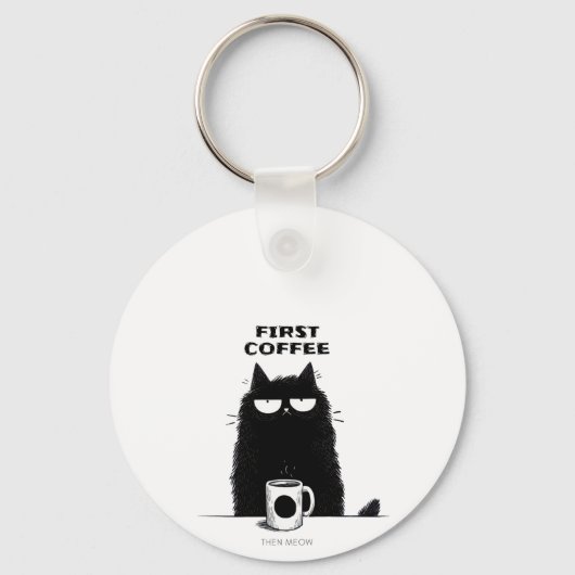 First Coffee Then Meow – Funny Cat Coffee Lover Schlüsselanhänger (Vorderseite)