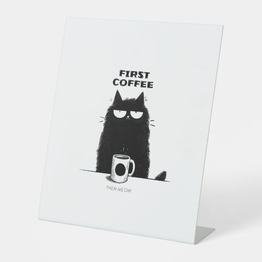 First Coffee Then Meow – Funny Cat Coffee Lover Sockelschild (Vorderseite)