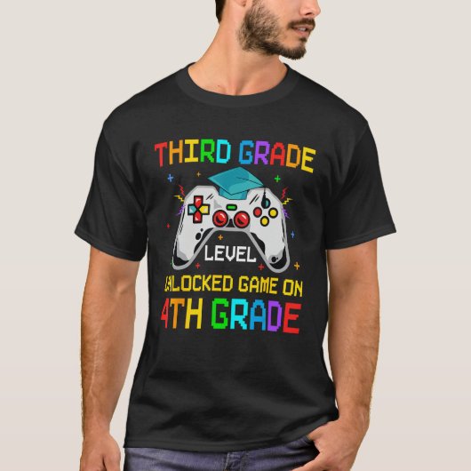 First Day 4th Grade Unlocked Game On Goodbye Third T-Shirt (Vorderseite)
