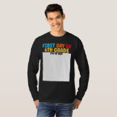 First Day of 6th Grade Sign My  Graduation T-Shirt (Vorne ganz)