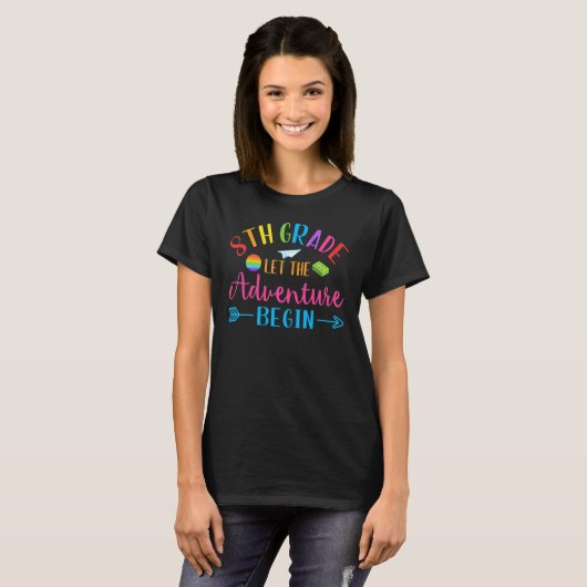First Day Of 8th Grade Let The Adventure Begin Bac T-Shirt (Vorne ganz)