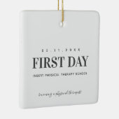 First Day of Classes Physical Therapy Student ♥ Keramikornament (Rechts)