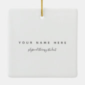 First Day of Classes Physical Therapy Student ♥ Keramikornament (Rückseite)