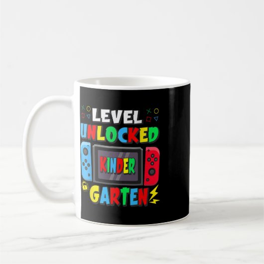 First Day Of Kindergarten Level Unlocked Game Ck T Kaffeetasse (Links)