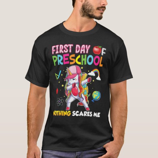 First Day Of Preschool Nothing Scares Me Unicorn B T-Shirt (Vorderseite)
