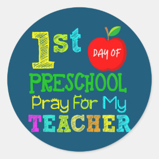 First Day Of Preschool Pray For My Teacher Back Runder Aufkleber