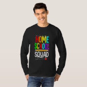 First Day Of School Homeschool Squad Teacher T-Shirt (Vorne ganz)