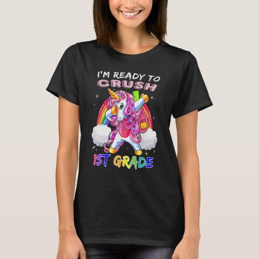 First Day Of School I'm Ready To Crush 1st Grade T-Shirt (Vorderseite)