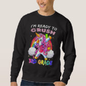 First Day Of School I'm Ready To Crush 3rd Grade Sweatshirt (Vorderseite)
