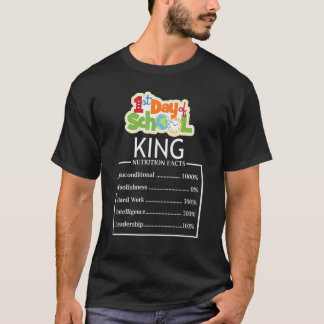 First Day Of School King Nutrition Facts Teacher S T-Shirt