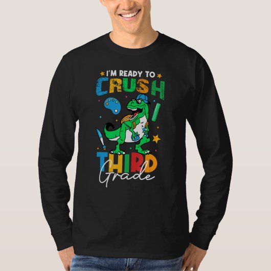 First Day Of School Ready To crush 3rd grade Trex T-Shirt (Vorderseite)