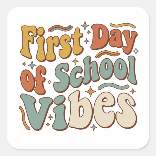 First Day of School Vibes Back to School Gift Quadratischer Aufkleber (Vorderseite)