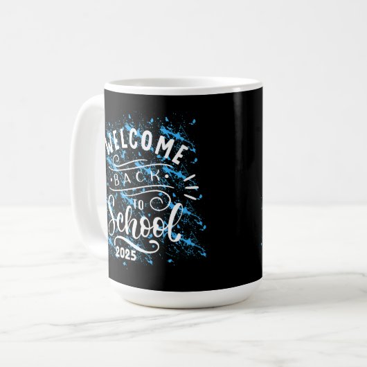 FIRST DAY OF SCHOOL WELCOME BACK TO SCHOOL 2025 KAFFEETASSE (Vorderseite Links)