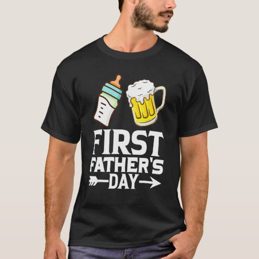 First Father s Day  Beer Baby Bottle Dad Daddy Men T-Shirt (Vorderseite)