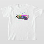 First Grad Vibes T-Shirt (Ablage )
