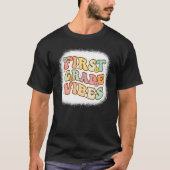First Grad Vibes T-Shirt (Vorderseite)