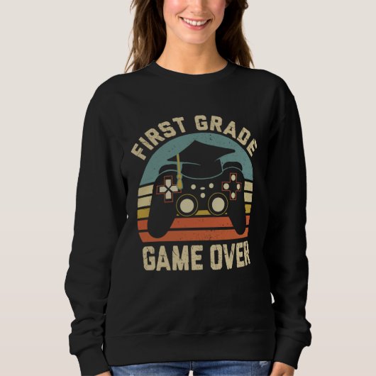 First Grade Game Over Happy Last Day Of School Boy Sweatshirt (Vorderseite)