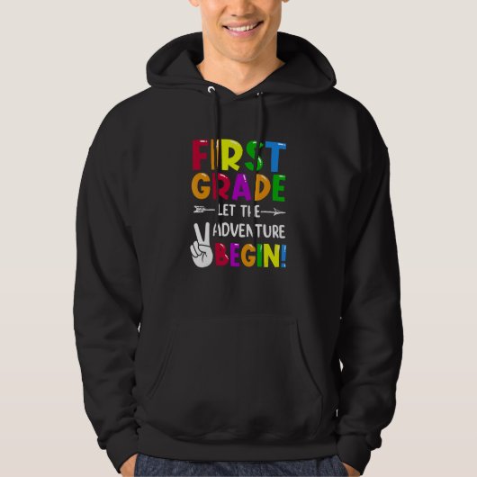 First Grade Let The Adventure Begin Back To School Hoodie (Vorderseite)