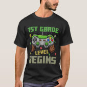 First Grade Level Begins Gamer Boys Kids Ck To Sch T-Shirt (Vorderseite)