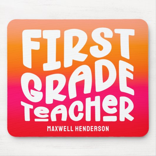 First Grade Teacher Text Design Orange Red Ombre Mousepad (Vorne)