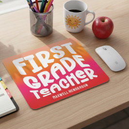First Grade Teacher Text Design Orange Red Ombre Mousepad