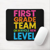 First Grade Team On A Whole New Level Teacher Back Mousepad (Mit Mouse)