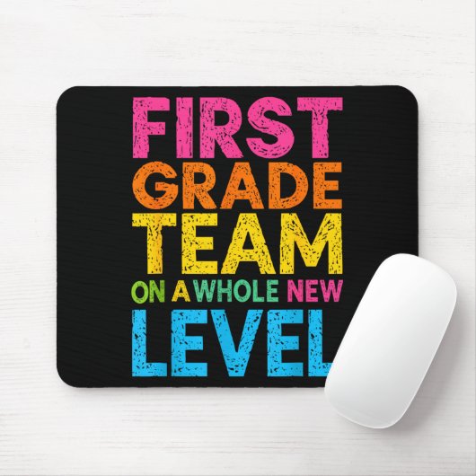 First Grade Team On A Whole New Level Teacher Back Mousepad (Mit Mouse)